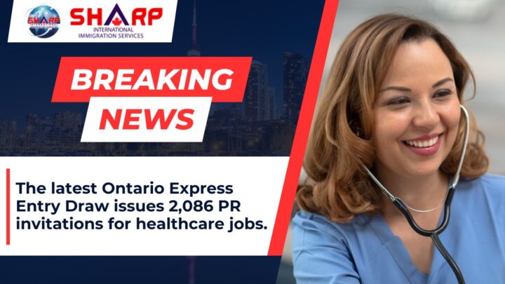 canada immigration news, ontario express entry draw for healthcare jobs, canad ajobs, work visa canada, canada pr